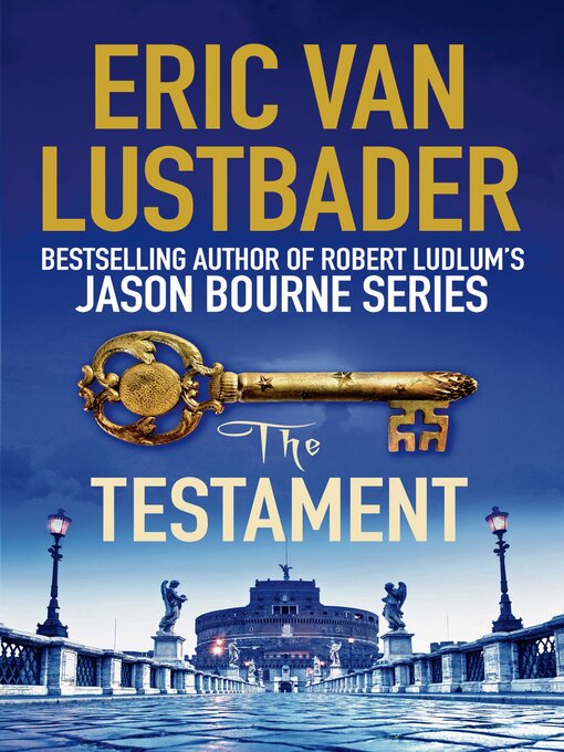Title details for The Testament by Eric Van Lustbader - Available